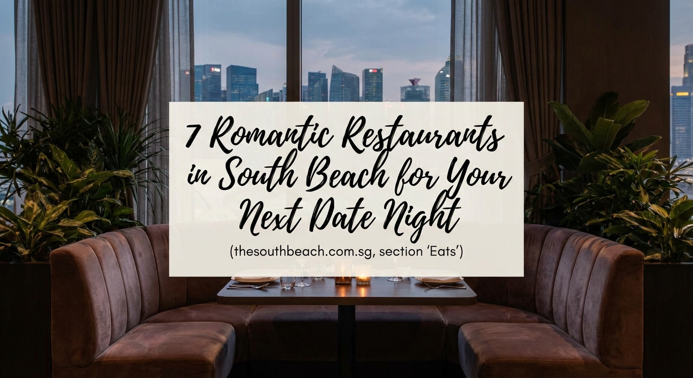 7 Romantic Restaurants in South Beach for Your Next Date Night - Illustration 1